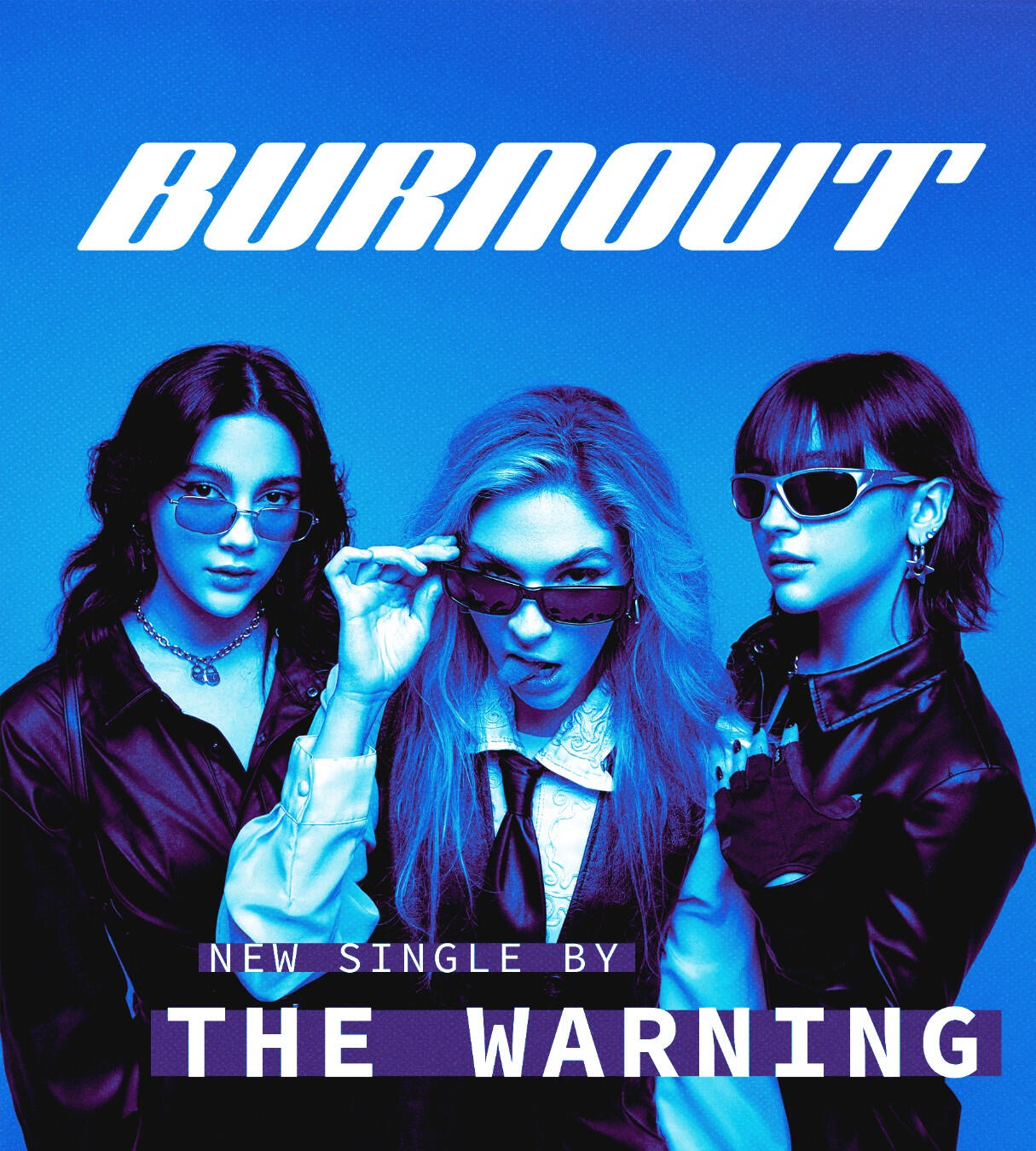 Burnout by The Warning